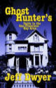 Ghost Hunter's Guide to the San Francisco Bay Area by Jeff Dwyer