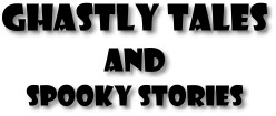 Scary Stories - Horror Stories - Ghost Stories