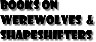 Books on werewolves and shapeshifters